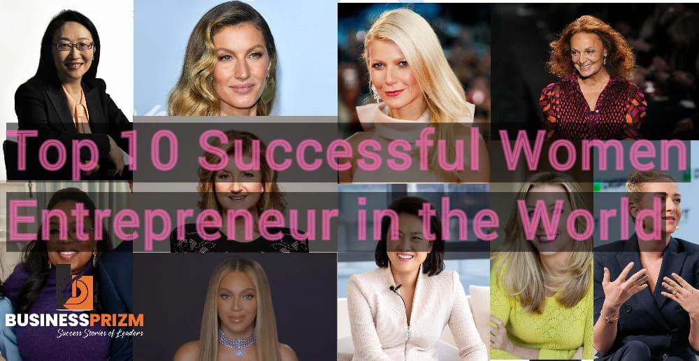 Top 10 Successful Women Entrepreneur In The World