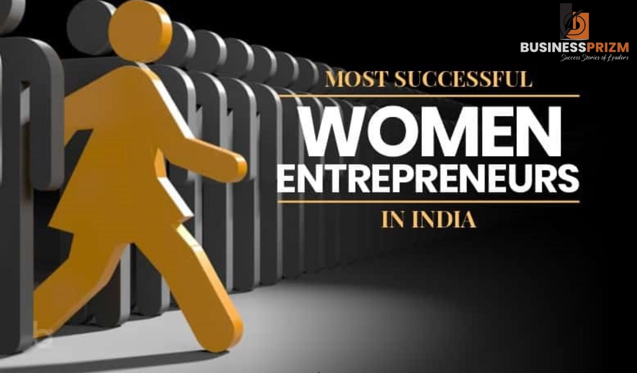 Top 10 Women Entrepreneurs In India 2023