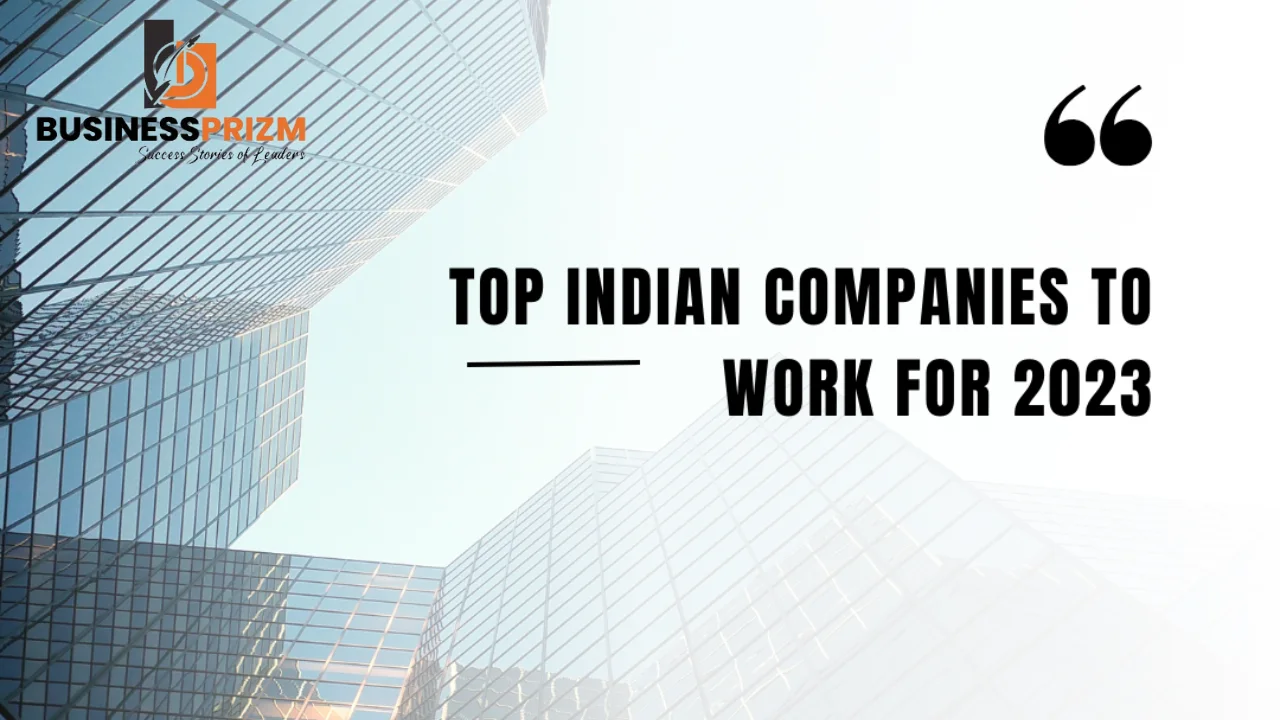 TOP Indian Companies To Work For 2023