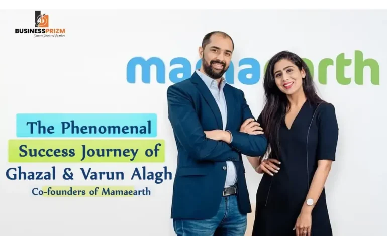 Success Story of Varun Alagh & Ghazal Alagh - Mamaearth