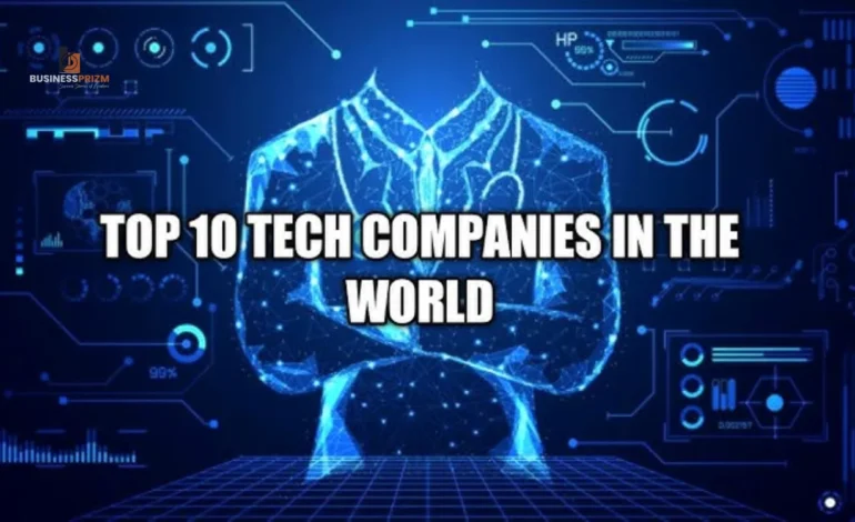 Innovation & Industry Giants: Top 10 Tech Companies to Watch in 2024