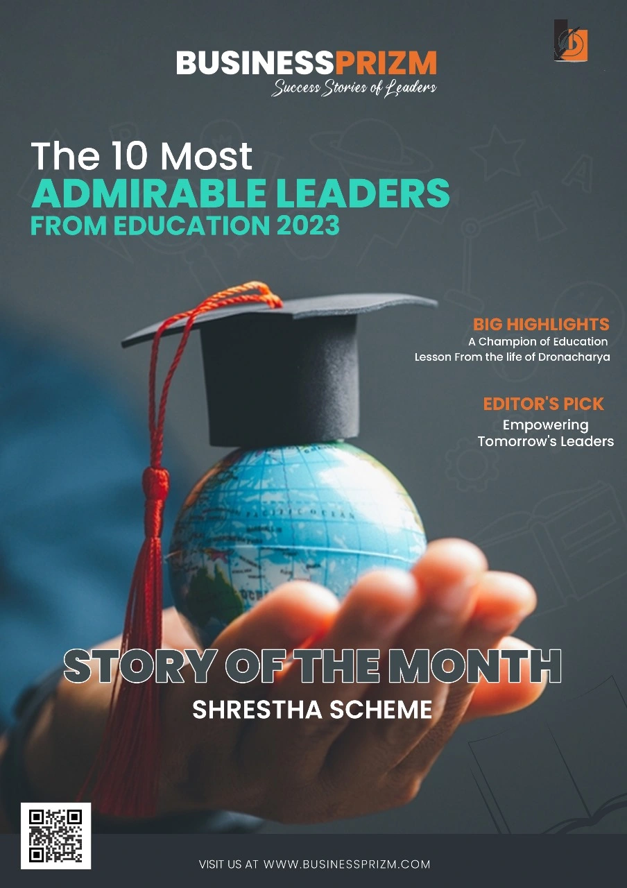 The 10 Most Admirable Leaders From Education 2023 - Business Prizm